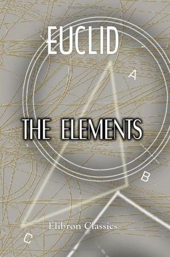 The Elements of Euclid for the Use of Schools and Colleges