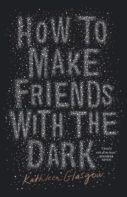 How to Make Friends with the Dark