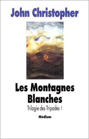 Trilogie des Tripodes, tome 1