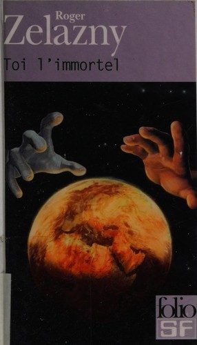 Toi l'immortel