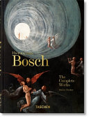 Hieronymus Bosch. the Complete Works. 45th Ed