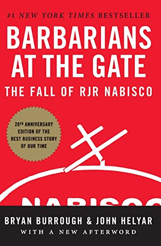 Barbarians at the Gate - The fall of RJR Nabisco