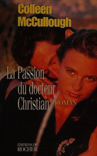 La passion du Dr Christian