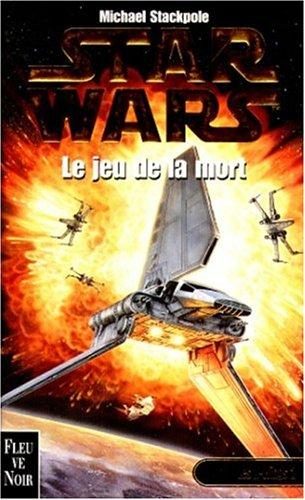 Star wars. Le jeu de la mort