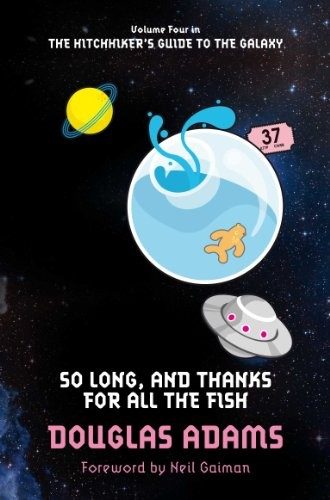 So long, and thanks for all the fish