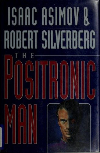 The positronic man