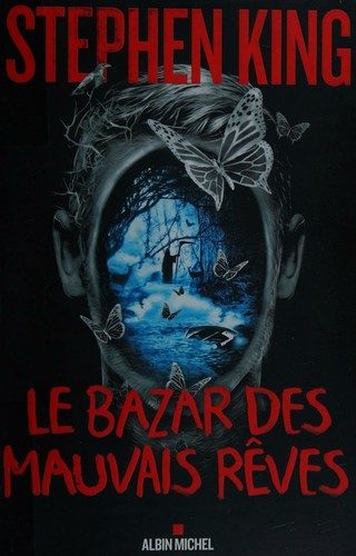 Le bazar des mauvais reves
