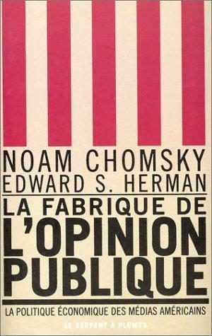 La Fabrique de l'Opinion publique - La Politique économique des médias américains