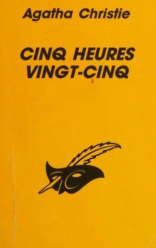 Cinq heures vingt-cinq