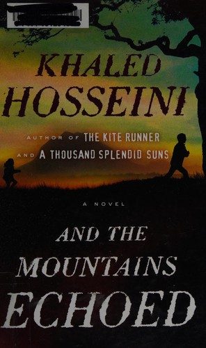 And the mountains echoed