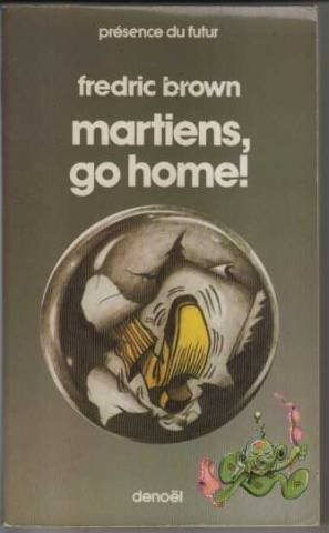 Martiens, go home !
