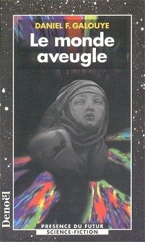 Le monde aveugle