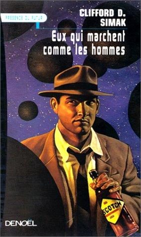 Eux qui marchent comme des hommes