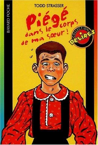 Piégé dans le corps de ma soeur!