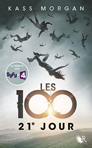 Les 100 - 21e jour