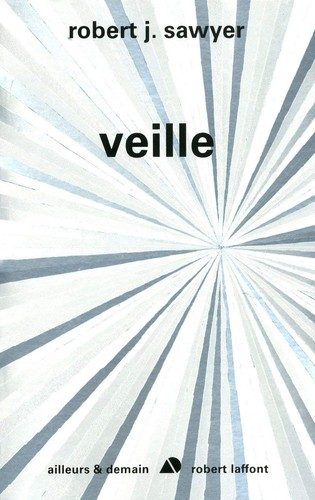 Veille (Ailleurs et demain)