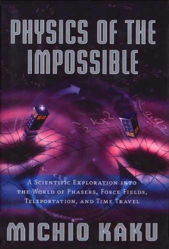 Physics of the Impossible