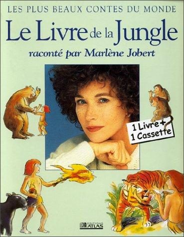 Le Livre de la Jungle, raconté par Marlène Jobert (livre et cassette)