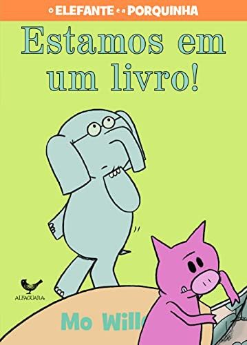 Estamos em um Livro - Serie O Elefante e a Porquinha