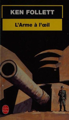 L'arme à l'oeil