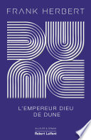 Dune - Tome 4 : L'Empereur-Dieu de Dune