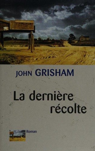La dernière récolte