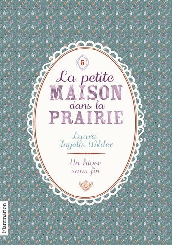 La Petite maison dans la prairie, Tome 5 : Un hiver sans fin